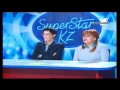 SuperStar KZ auditions 1-4 