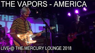 The Vapors - America LIVE (The Mercury Lounge 10/21/18)
