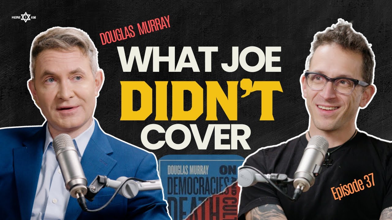 An expert worth listening to? | EP 37 Douglas Murray (Part 1 of 2)