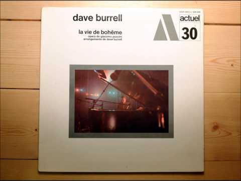 Dave Burell  La vie de bohême  First act
