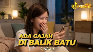 Download lagu Wali Band - Ada Gajah Dibalik Batu | Reggae Cover Indonesia by Faskho  mp3