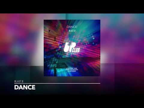 BLAST.B - Dance (UP CLUB RECORDS)
