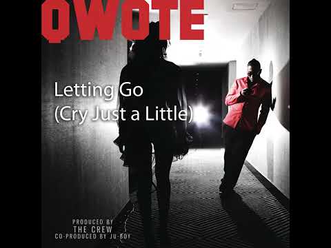 Qwote - Letting Go (Cry Just a Little) (Radio Edit) (feat. Mr. Worldwide)