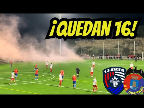 ¡La UE TAVERNES QUIERE la COPA! 🔝🏆  Llíria UD 1-3 UE Tavernes (1/16 La Nostra Copa FFCV)