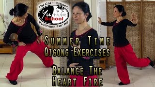 Qigong for Summertime: Balance the Heart-Fire