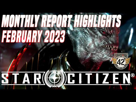 Star Citizen: Monthly Report Highlights - February 2023 #starcitizen #sq42