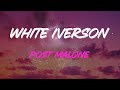 Post Malone - White Iverson Lyrics | Saucin', Saucin', I'm Saucin' On You