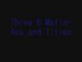 Three 6 Mafia-Ass and Tities