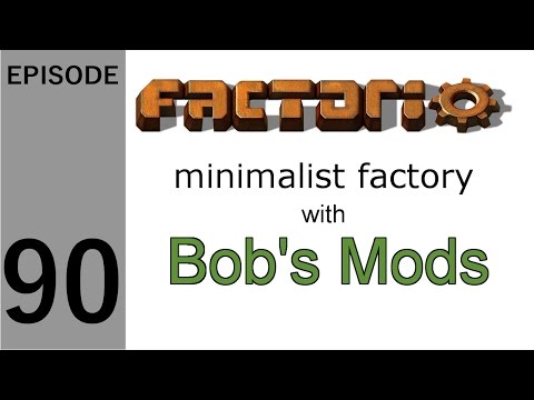 Factorio - Minimalist Factory with Bob's Mods Episode 90