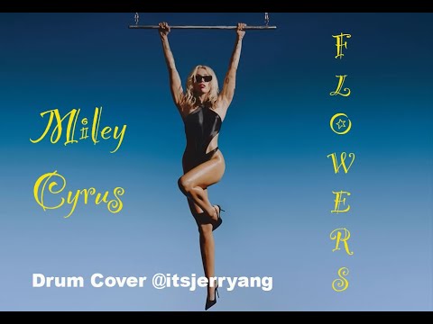 Miley Cyrus Flowers Drum Cover with official video #flowers #mileycyrus #mileycyrusflowers
