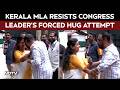 Kerala News Congress Leader Slammed Over Video Of Him Trying To Hug Kerala Woman MLA