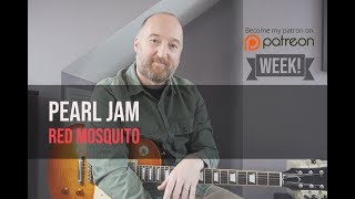 PEARL JAM - &quot;Red Mosquito&quot; Guitar Lesson | Stone Gossard and Mike McCready
