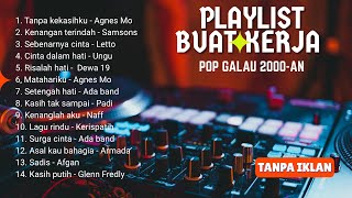 Download lagu PLAYLIST LAGU POP 2000AN | TOP HITS LAGU KENANGAN | LAGU GALAU SEPANJANG MASA mp3 Download lagu PLAYLIST LAGU POP 2000AN | TOP HITS LAGU KENANGAN | LAGU GALAU SEPANJANG MASA mp3