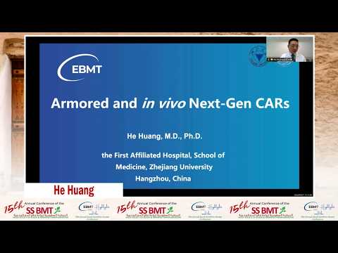 Armored and In Vivo Next-Gen CARs | Prof. He Huang | 15th Annual SSBMTConference/EBMT 2026Highlights