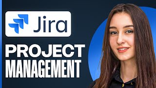 Jira Tutorial 2025 | Complete Guide to Agile Project Management