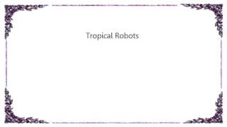 Guided by Voices - Tropical Robots Lyrics