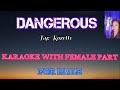 DANGEROUS - Karaoke with female part (By: Roxette)