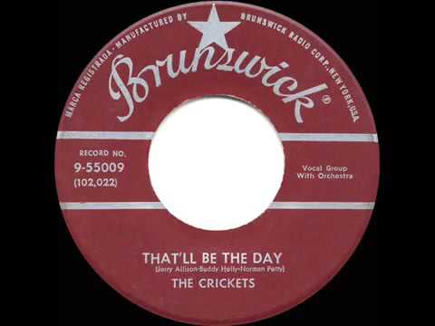 1957 HITS ARCHIVE  That’ll Be The Day   Buddy Holly & The Crickets a #1 record