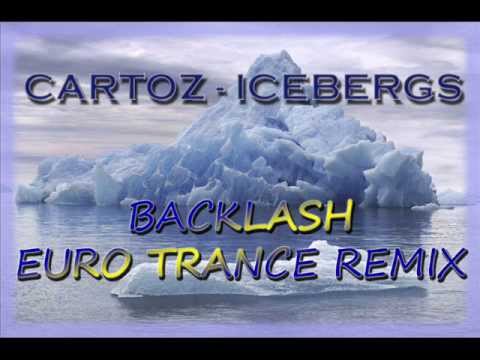 Cartoz - Icebergs (Backlash Euro Trance remix)
