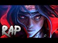 Itachi Hindi Rap By RAGE Sedivi Hindi Anime Rap Naruto AMV