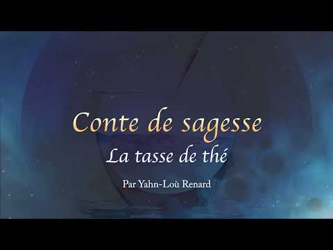 Conte de sagesse - La tasse de thé
