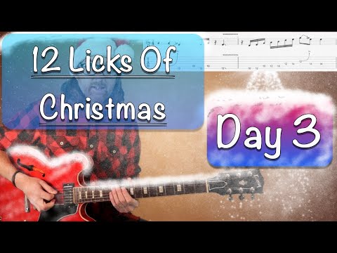 Third Lick Of Christmas - 12 Licks Of Christmas to create a solo
