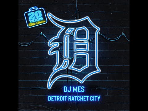 DJ Mes - Detroit Ratchet City