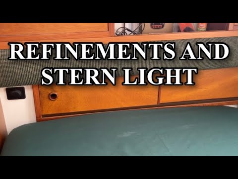 Contessa 26 Refit Ep.54 - Refinements and Stern Light