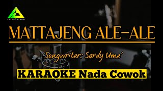 Download lagu Karaoke Lagu Bugis || MATTAJENG ALE-ALE (Nada Cowok) || Cipt.Sardy Ume' mp3 Download lagu Karaoke Lagu Bugis || MATTAJENG ALE-ALE (Nada Cowok) || Cipt.Sardy Ume' mp3