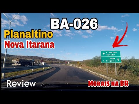 VIAGEM DE CARRO AO NORDESTE - BA 026 De Planaltino até Nova Itarana BR 116 Review