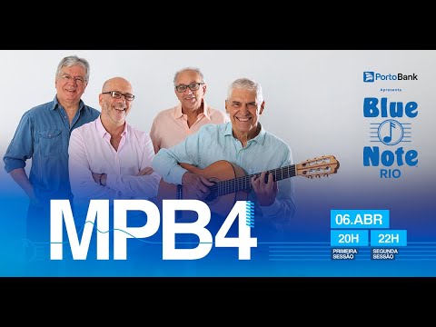 Blue Note Rio apresenta: MPB4 #BlueNoteRio