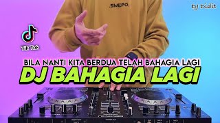 Download lagu DJ BAHAGIA LAGI - BILA NANTI KITA BERDUA TELAH BAHAGIA LAGI REMIX VIRAL TIKTOK TERBARU 2026 mp3