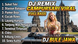 Download lagu DJ CAMPURSARI FULL BASS PALING ENAK DIDENGAR 🎧 CIDRO, SEWU KUTHO NONSTOP mp3