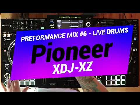 Pioneer XDJ XZ Performance Mix #6 - Drums'n'Loops