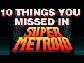 10 Things You Missed In Super Metroid