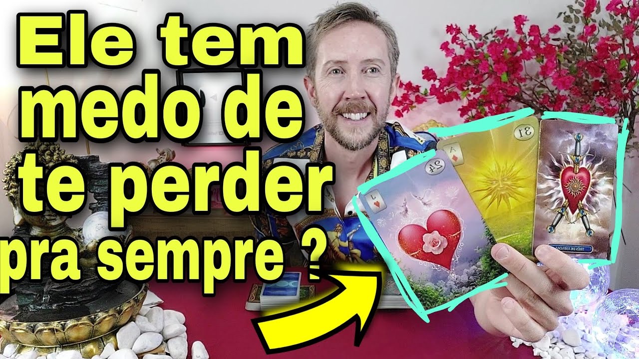 Ele tem medo de me perder pra sempre tarot ? O Que ele sente por mim tarot ?Tudo sobre Ele hoje taro