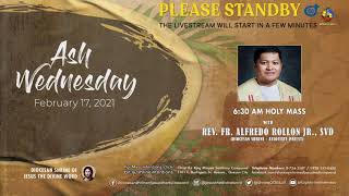 Live 6:30 AM Holy Mass - February 17 2021, Ash Wednesday - Beginning of Lent