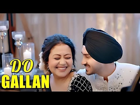Do Gallan Kariye Pyar Diyan | Neha Kakkar & Rohanpreet Singh |  Anshul Garg | Punjabi Song 2024