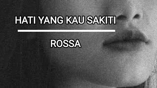 Download lagu Hati yang kau sakiti - rossa (cover wanda permatahati) mp3