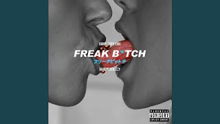 Freak Bitch (feat. Bandhunta Izzy)