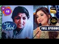 Indian Idol 13 | एक रात Bharat Ratna Lata Mangeshkar जी  के नाम | Ep 46 | Full Episode | 12 Feb 