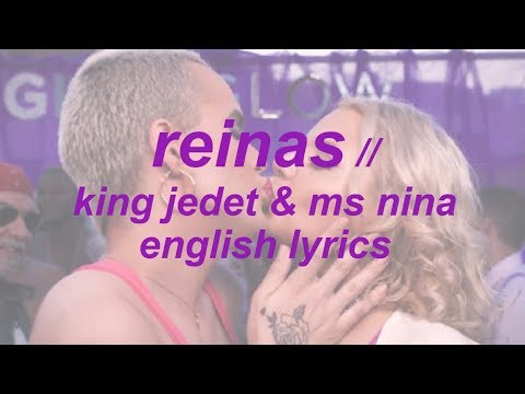 REINAS // KING JEDET & MS NINA (ENGLISH LYRICS)