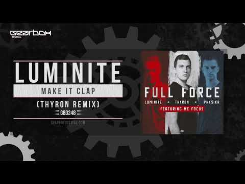 Luminite - Make It Clap (Thyron Remix) [GBD248]