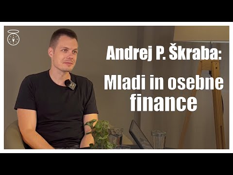 Andrej P. Škraba: Mladi in osebne finance