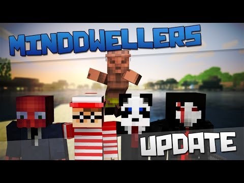 MindDwellers Update (Must See)