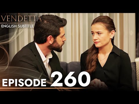 Vendetta - Episode 260 English Subtitled | Kan Cicekleri