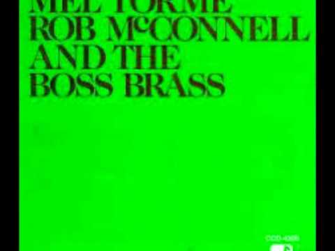 Just Friends/mel torme with THe Boss Brass Rob McConnell