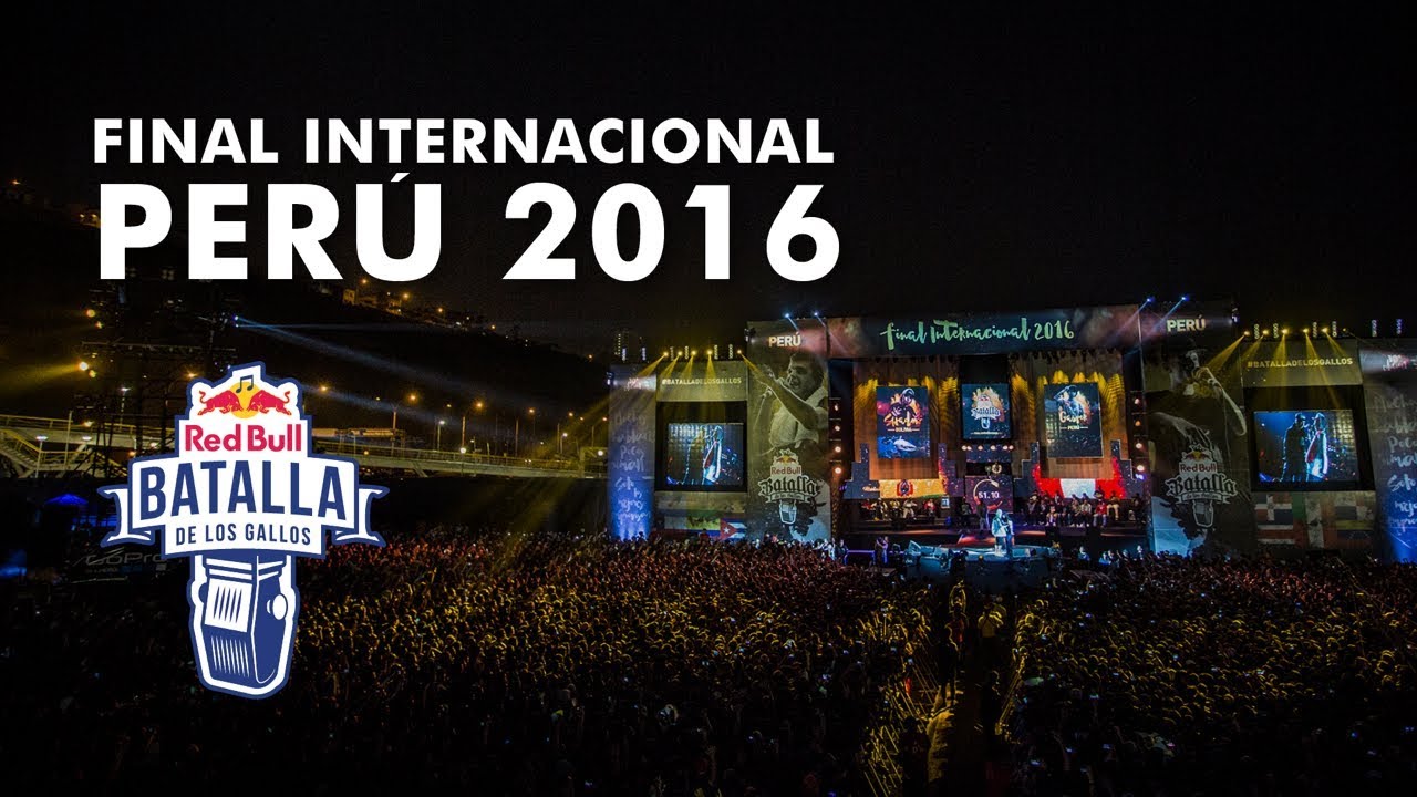 Final Internacional Perú 2016 (Completo) - Red Bull Batalla de los Gallos