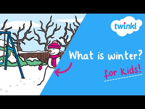 Winter Season for Kids | What is winter? | Changing seasons | Twinkl USA