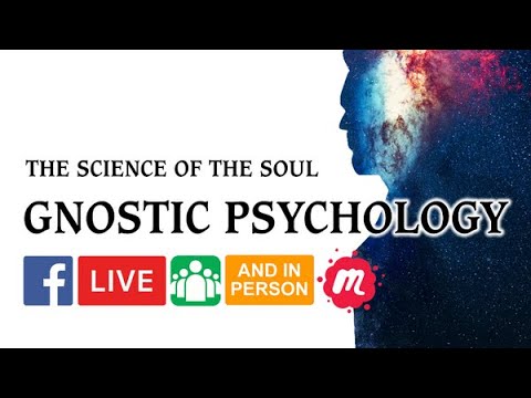 Intermediate Studies in Gnostic Psychology - 01